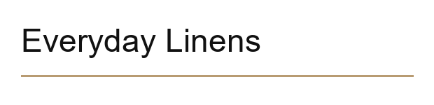 Everyday Linens